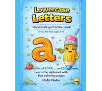 Lowercase Letters Handwriting Practice Book: Learn the alphabet with fun coloring pages | a-z | For kids ages 3-6