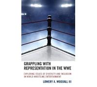 Lowery A. Woodall II Grappling with Representation in the WW (Copertina rigida)