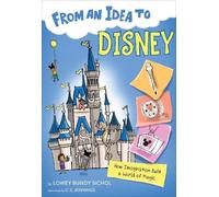 Lowey Bundy-Sic From an Idea to Disney: How Imagination Built (Copertina rigida)