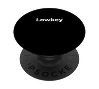 Lowkey Tranquillo e sobrio Umorismo Segreto PopSockets PopGrip Adesivo