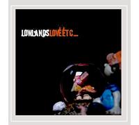 Love Etc - Lowlands (Audio cd)