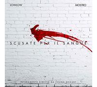 Lowlow & Mostro - Scusate Per Il Sangue