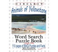 Lowry Global Medi Circle It, Animals of Yellowstone, Large Print, Wo (Tascabile)