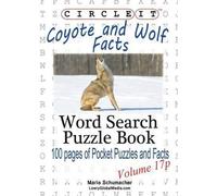 Lowry Global Medi Circle It, Coyote and Wolf Facts, Pocket Size, Wo (Tascabile)