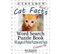 Lowry Global Media Circle It, Cat Facts, Pocket Size, Book 2, Word (Tascabile)