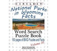 Lowry Global Media Circle It, National Parks in Wyoming Facts, Word (Tascabile)