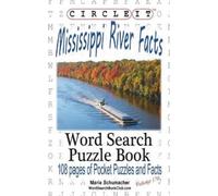 Lowry Global Media LLC Circle It, Mississippi River Facts, Word Sea (Tascabile)