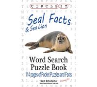 Lowry Global Media LLC Circle It, Seal and Sea Lion Facts, Word Sea (Tascabile)
