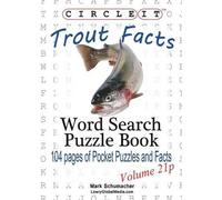Lowry Global Media LLC Circle It, Trout Facts, Pocket Size, Word Sea (Tascabile)