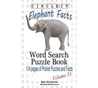 Lowry Global Media LLC Mark Circle It, Elephant Facts, Word Search, (Tascabile)