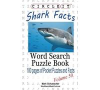 Lowry Global Media LLC Mark Circle It, Shark Facts, Word Search, P (Tascabile)