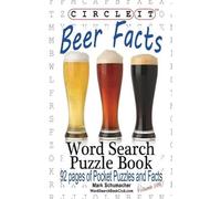 Lowry Global Media LLC Mark S Circle It, Beer Facts, Word Search, Pu (Tascabile)