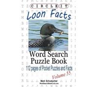 Lowry Global Media LLC Mark S Circle It, Loon Facts, Word Search, Pu (Tascabile)