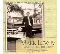 Lowry Mark - I Love to Tell the Story