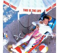 Lowry, Mark - This is The Life