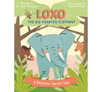 Loxo the Big-Hearted Elephant: A Keystone Species Tale