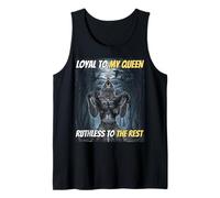 Loyal to My Queen Ruthless To The Rest Divertente Alpha Wolf Meme Canotta