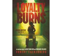 Loyalty Burns: Sierra Justice Series Vol. III