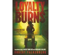 Loyalty Burns: Sierra Justice Series Vol. III