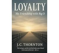 Loyalty: My Friendship with Big O