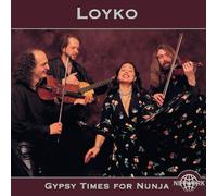 Loyko - Gypsy Times For Nunja