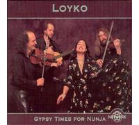 Loyko - Gypsy Times For Nunja