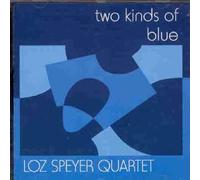 Loz Speyer Quartet - Two Kinds of Blue
