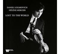Lozakovich Daniel & Mercier Helene - Lost To The World