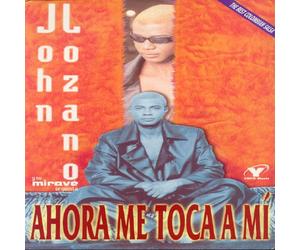 Lozano, John Y Su Mirave Orquesta - Ahora Me Toca A Mi