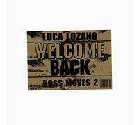 Lozano Luca - Boss Moves 2 Welcome Back