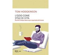 L'ozio come stile di vita