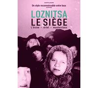 Loznitsa : le siège + l'usine + artel + masterclass