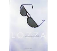 Lozza. Una storia di occhiali