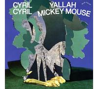 LP-CYRIL CYRIL-YALLAH MICKEY MOUSE -LP- (Vinyl LP)
