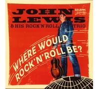 "LP✦JOHN LEWIS & HIS ROCK'N'ROLL TRIO✦ ""Where Would Rock'n'Roll Be?" Pure Ro...