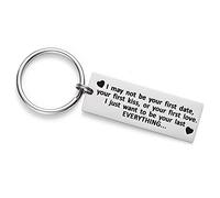 LParkin - Portachiavi da uomo con scritta "I May Not Be Your First Date Your First Kiss Or Your First Love", ideale per festa del papà o come regalo per il fidanzato, Keychain