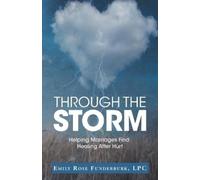 Lpc Emily Rose Funderburk Through the Storm (Tascabile)