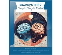 Lpc Meredith Futernick-Gera Brainspotting Concepts, Theory & Practic (Tascabile)