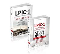 LPIC-1 Linux Professional Institute Certification 5th Ed. + LPIC-1 Linux Professional Institute Certification Practice Tests 2nd Ed.: Exam 101-500 and Exam 102-500