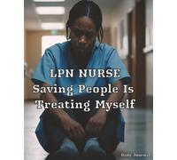 LPN Saving People Is Treating Myself: See Full Book Pictures Below, lpn nurse, nurse note, journals nurse, nurse vocabulary, cna nurse, notebooks ... lpn nurse, nurse students, nurse student