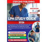 LPN STUDY GUIDE 2026: A Comprehensive Prep with Clinical Scenarios, 980 High-Yield Questions, 300 Flashcards, In-Depth Explanations, and Proven Strategies for NCLEX-PN Success