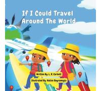 Lr Corbett If I Could Travel Around The World (Tascabile)