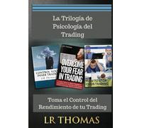 Lr Thomas La Trilogia de Psicologia del Trading (Tascabile)