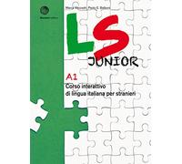 LS Junior. Corso interattivo di lingua italiana per stranieri. A1