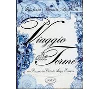 LS- VIAGGIO ALLE TERME- MAURIZIA BONATTI BACCHINI- PPS EDRITICE- 1998- B- JXS319