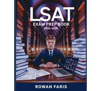 LSAT Exam Prep Book 2025- 2026: Logical Reasoning, Reading Comprehension & Analytical Games Practice for Law School Admissions