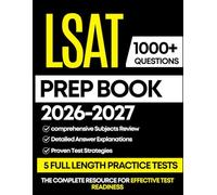 LSAT PREP BOOK 2026-2027: 1000+ Practice Questions, 5 Full-Length Tests and Step-by-Step Explanations