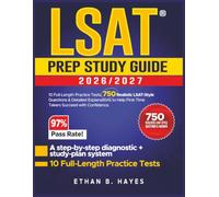 LSAT Prep Study Guide 2026-2027: 10 Full-Length Practice Tests, 750 Realistic LSAT-Style Questions & Detailed Explanations to Help First-Time Takers Succeed with Confidence