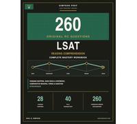 LSAT Reading Comprehension Complete Mastery Workbook: Passage Mapping, Main Ideas & Inference, Comparative Reading, Timing & Question Strategies