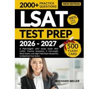 LSAT TEST PREP 2026-2027: A Plain-English LSAT Study Guide With 2,000+ Practice Questions, 8 Full-Length Mock Exams, and High-Yield Exam Blueprints to Maximize Your Score